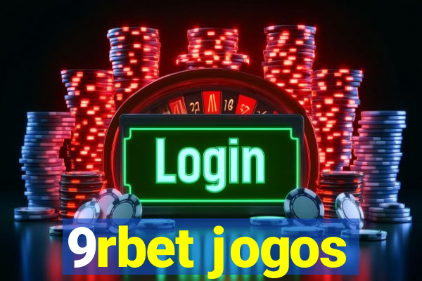 9rbet jogos